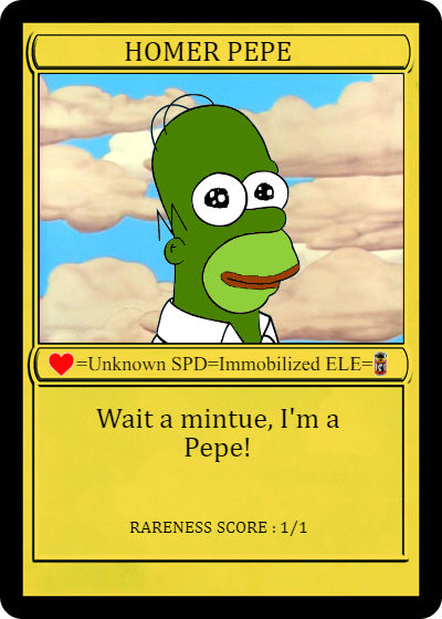A digital trading card with a drawing that merges Homer Simpson and Pepe the Frog. The text reads "Wait a mintue, I'm a Pepe!" and gives the card a rareness score of 1/1.
