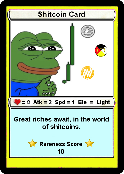 A trading card with a Pepe meme. The text beneath the drawing reads "Great riches await, in the world of shitcoins," and assigns the card a rareness score of 10